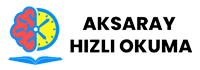 Aksaray Hızlı Okuma